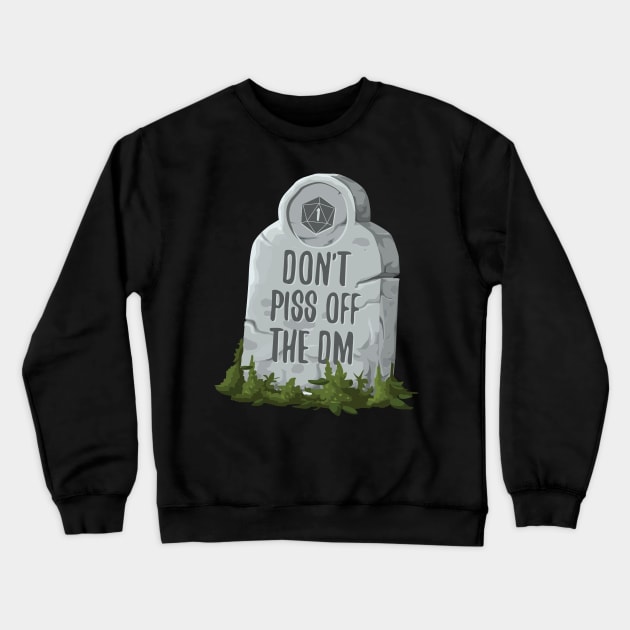 Don't Piss Off the DM Funny RPG Crewneck Sweatshirt by Shadowisper